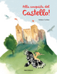 Alla conquista del Castello! - Stefania Cordone
