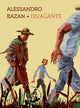 Divagante | Catalogo d'arte Alessandro Bazan